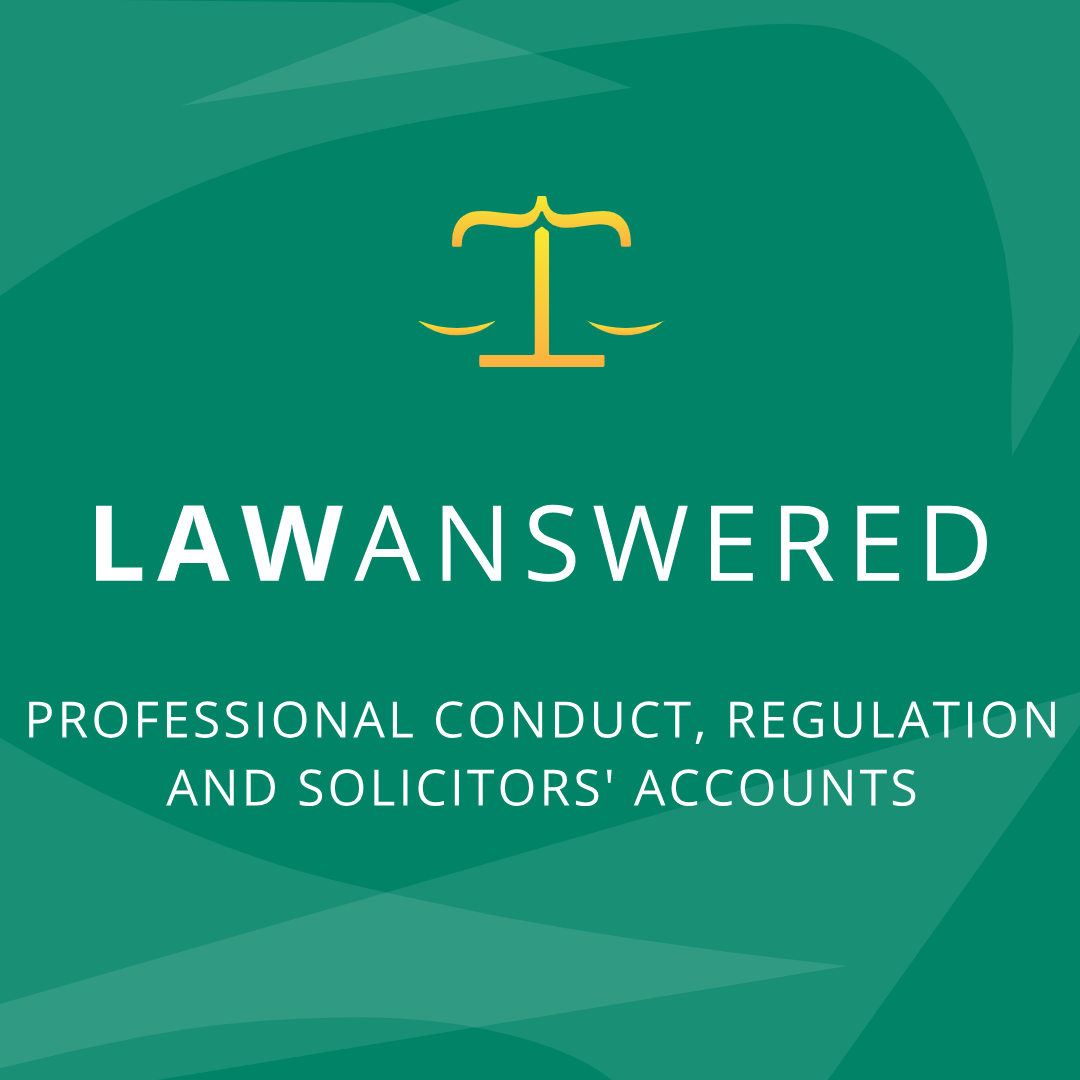 Working as a Solicitor: Professional Conduct, Regulation & Solicitors' Accounts