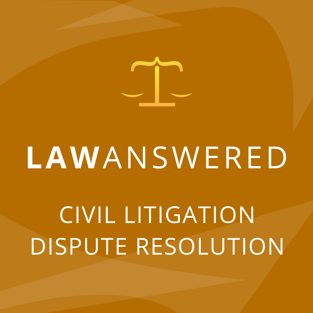 Dispute Resolution - Civil Litigation