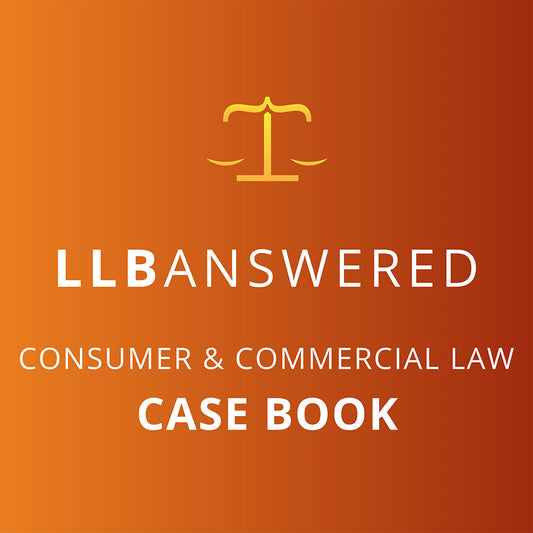 Commercial & Consumer Law - LLB Case Book