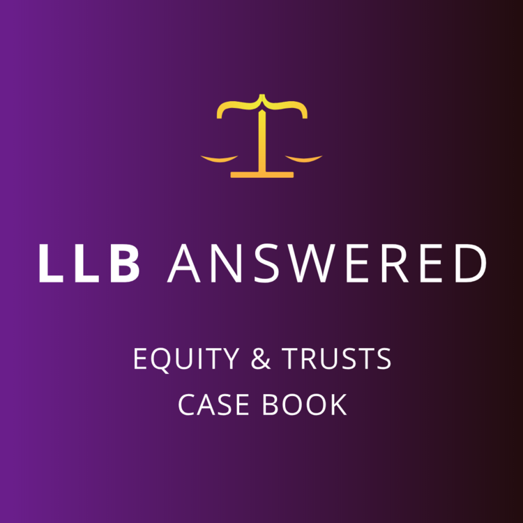 Equity & Trusts - LLB Case Book