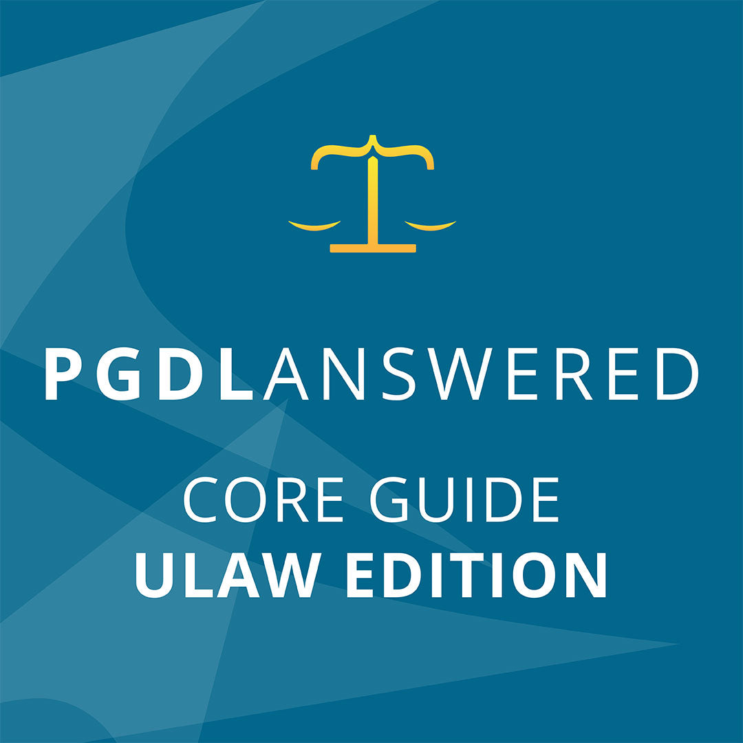 PGDL Core Guide - Law Study Notes - Ulaw Edition