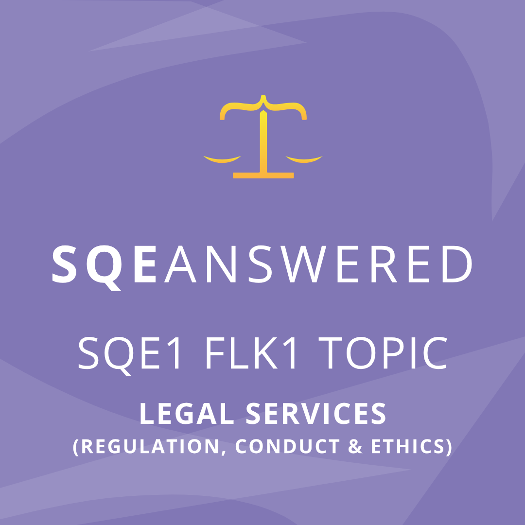 Legal Services - SQE1 (FLK1) Topic